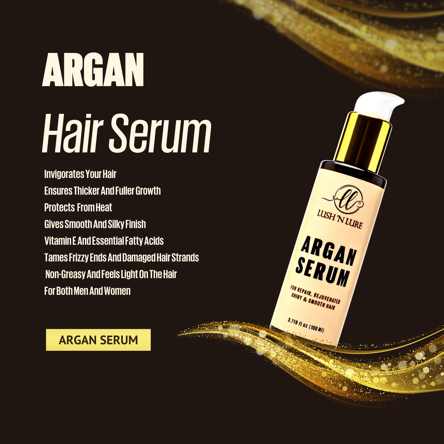 Nourishing Argan Hair Serum Infused With A Blend Of Argan Hair Oil & Coconut.